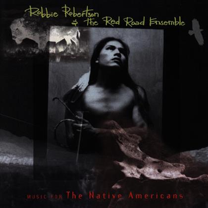 Robbie Robertson - Music For Native Americans