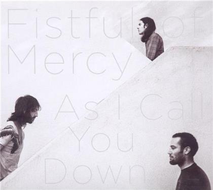 Fistful Of Mercy (Ben Harper/J. Arthur) - As I Call You Down