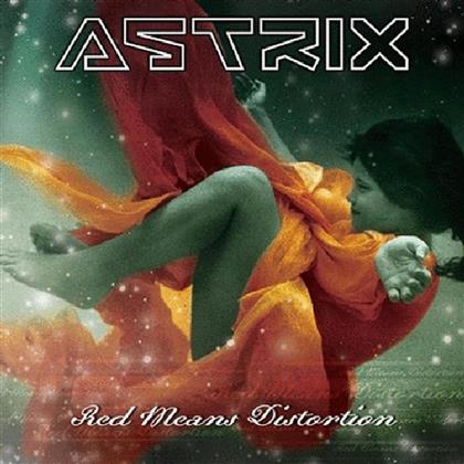 Astrix - Red Means Distortion