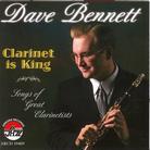 Dave Bennett - Clarinet Is King