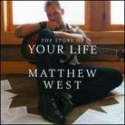 Matthew West - Story Of Your Life