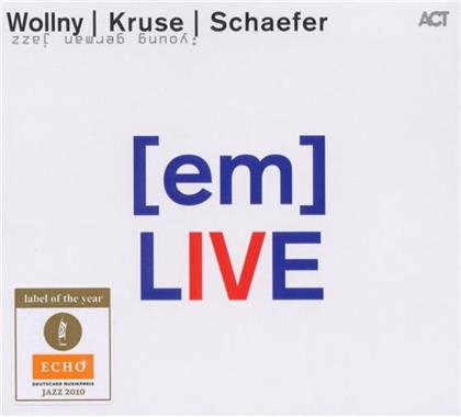 Em (Wollny/Kruse/Schaefer) - Em Live