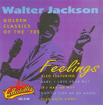 Walter Jackson - Feelings - Golden Classics Of The 70s