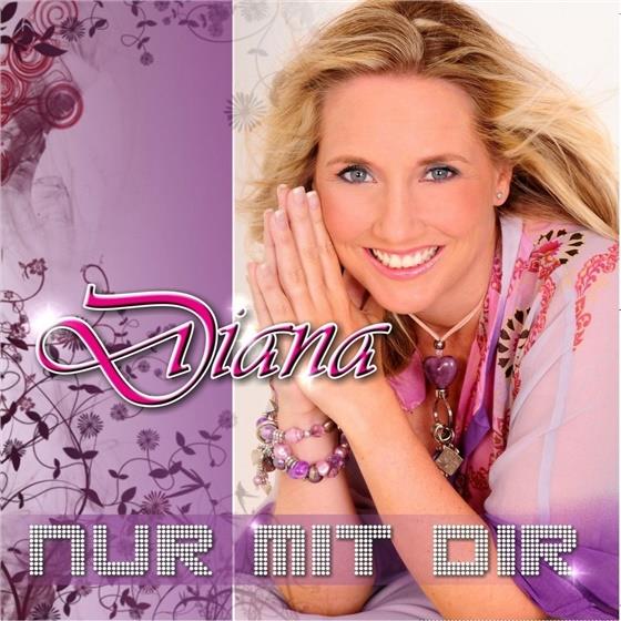 Diana - Nur Mit Dir