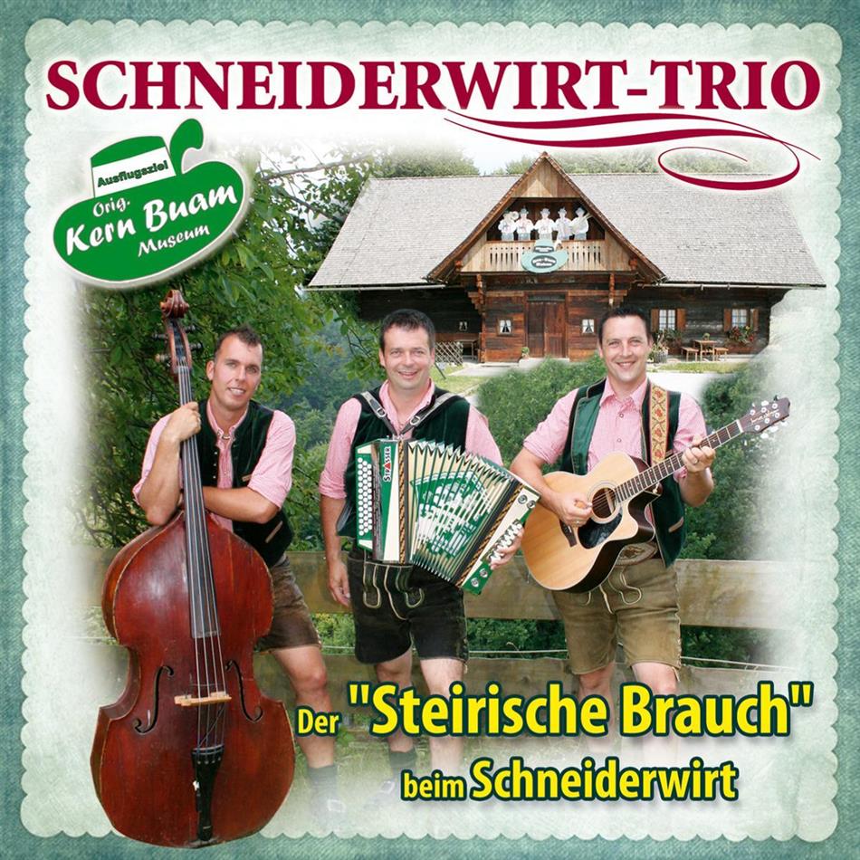Schneiderwirt Trio - Der 'Steirische Brauch'
