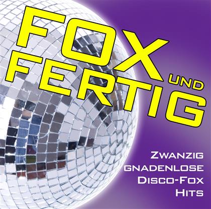 Fox Und Fertig! Zwanzig Gnaden - Various