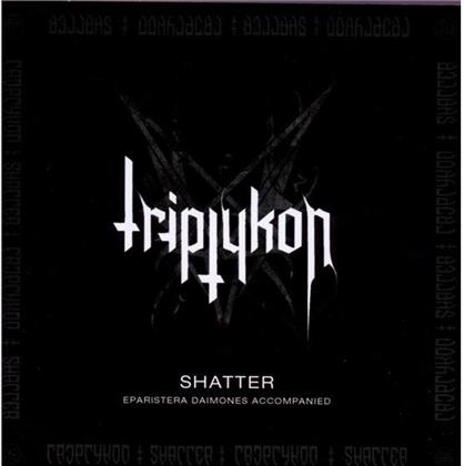 Triptykon (Tom Warrior/Celtic Frost) - Shatter