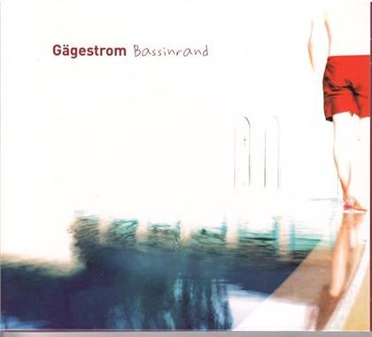Gägestrom - Bassinrand
