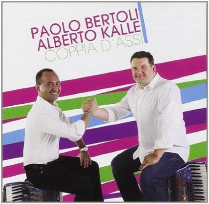 Paolo Bertoli & Alberto Kalle - Coppia D'Assi