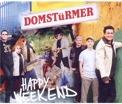 Domstürmer - Happy Weekend
