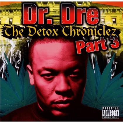 Dr. Dre - Detox Chroniclez 3