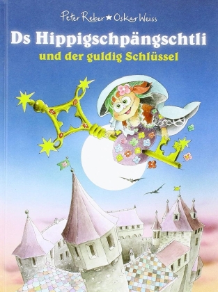 Peter Reber - Ds Hippigschpängschtli Und Der Guldig Schlüssel (CD + Buch)