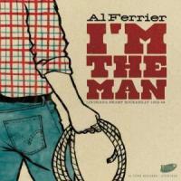 Al Ferrier - I'm The Man