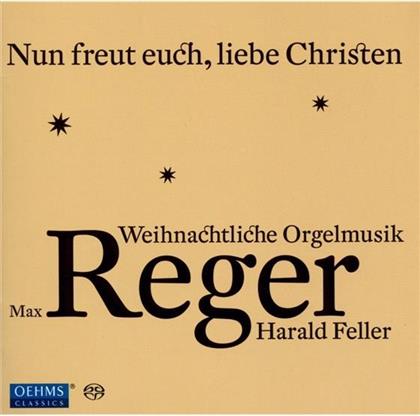 Harald Feller & Max Reger (1873-1916) - Weihnachtliche Orgelmusik (SACD)
