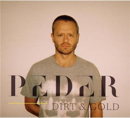 Peder (Prunes) - Dirt & Gold