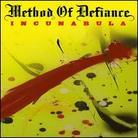 Method Of Defiance - Incunabula (Digipack)