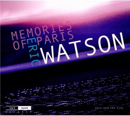 Eric Watson - Memories Of Paris
