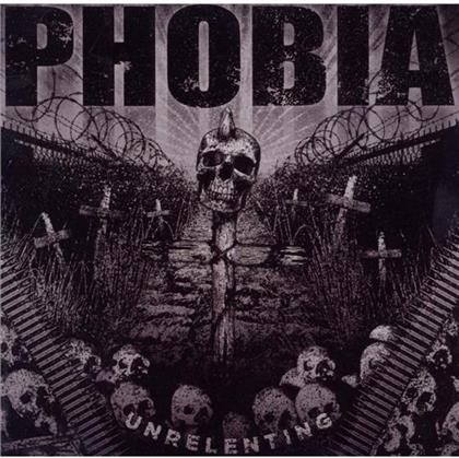 Phobia - Unrelenting