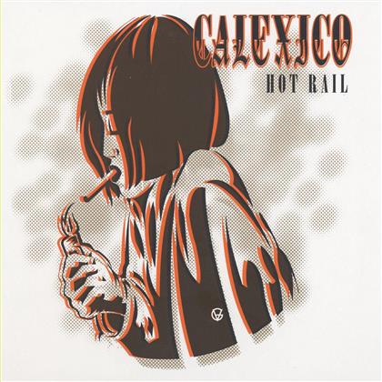 Calexico - Hot Rail + Bonus Disc - Deluxe Reissue (2 CDs)