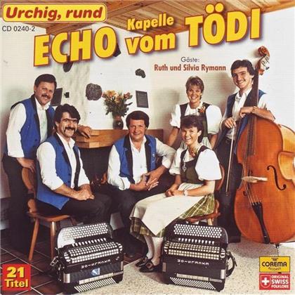 Echo Vom Tödi - Urchig, Rund