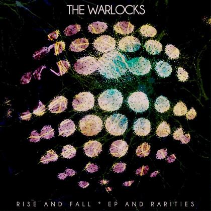 The Warlocks - Rise And Fall & Ep And Rarities (2 CDs)