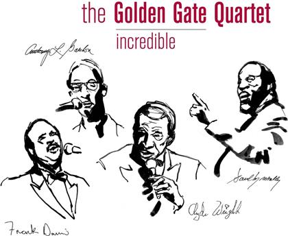 The Golden Gate Quartet - Incredible - Dixiefrog