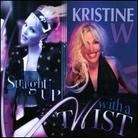 Kristine W - Straight Up With A Twist