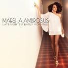 Marsha Ambrosius - Late Nights & Early - + Bonus