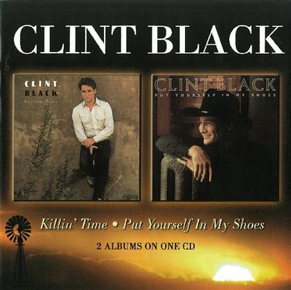 Clint Black - Put Yourself In My Shoes / Killin Time