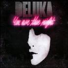 Deluka - You Are The Night