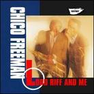Chico Freeman - Lord Riff & Me