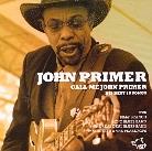 John Primer - Call Me John Primer