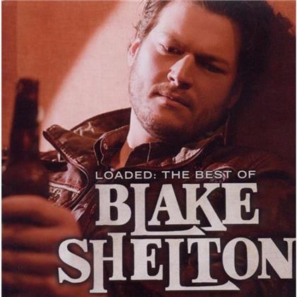Blake Shelton - Loaded - Best Of