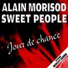 Alain Morisod & Sweet People - Jour De Chance