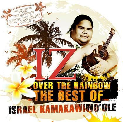 Israel Kamakawiwo'ole - Somewhere Over The Rainbow - Best Of