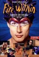 Cirque du Soleil - Fire within (3 DVD)