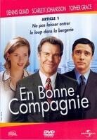 En bonne compagnie - In good company (2004)