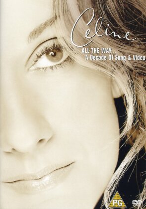 Céline Dion - All the Way... A Decade of Song & Video