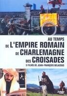 Au temps... de l'empire Romain / de Charlemagne / des Croisades (Coffret, 3 DVD)