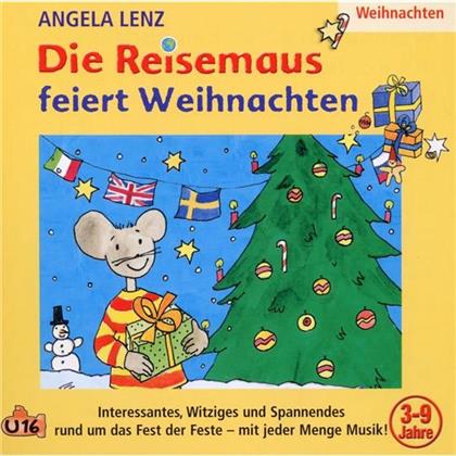 Angela Lenz - Die Reisemaus Feiert Weihnachten