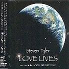 Steven Tyler (Aerosmith) - Love Lives