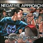 Negative Approach - Friends Of No One