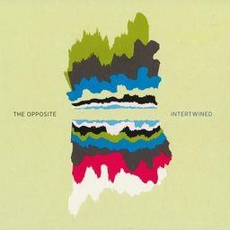 Opposite - Intertwined