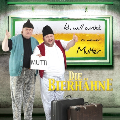 Bierhaehne - Ich Will Zurueck Zu Meine