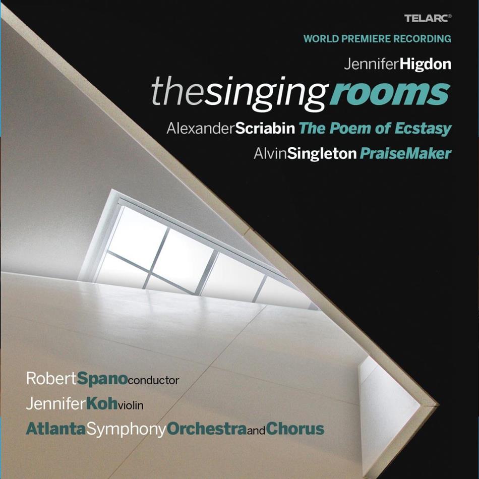 Jennifer Koh & Higdon / Singleton / Scr - The Singing Rooms