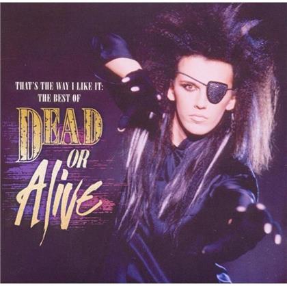 Dead Or Alive - That's The Way I Like It: Best Of