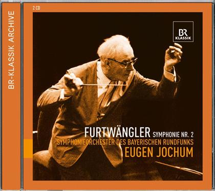 Jochum Eugen / So Bayerischer Rundfunk & Wilhelm Furtwängler - Sinfonie Nr.2 (2 CDs)