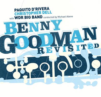 Paquito D'Rivera - Benny Goodman Revisited