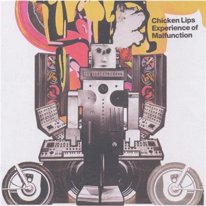 Chicken Lips - Experience Of Malfunction