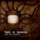 Halo In Reverse - Trials & Tribulations